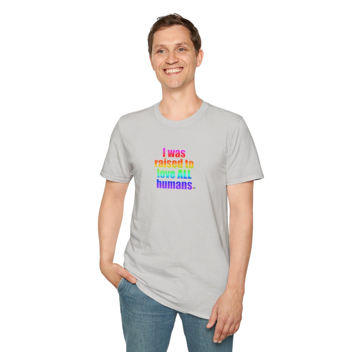 Bespattered Facade Raised to Love All Humans Unisex Softstyle T-Shirt