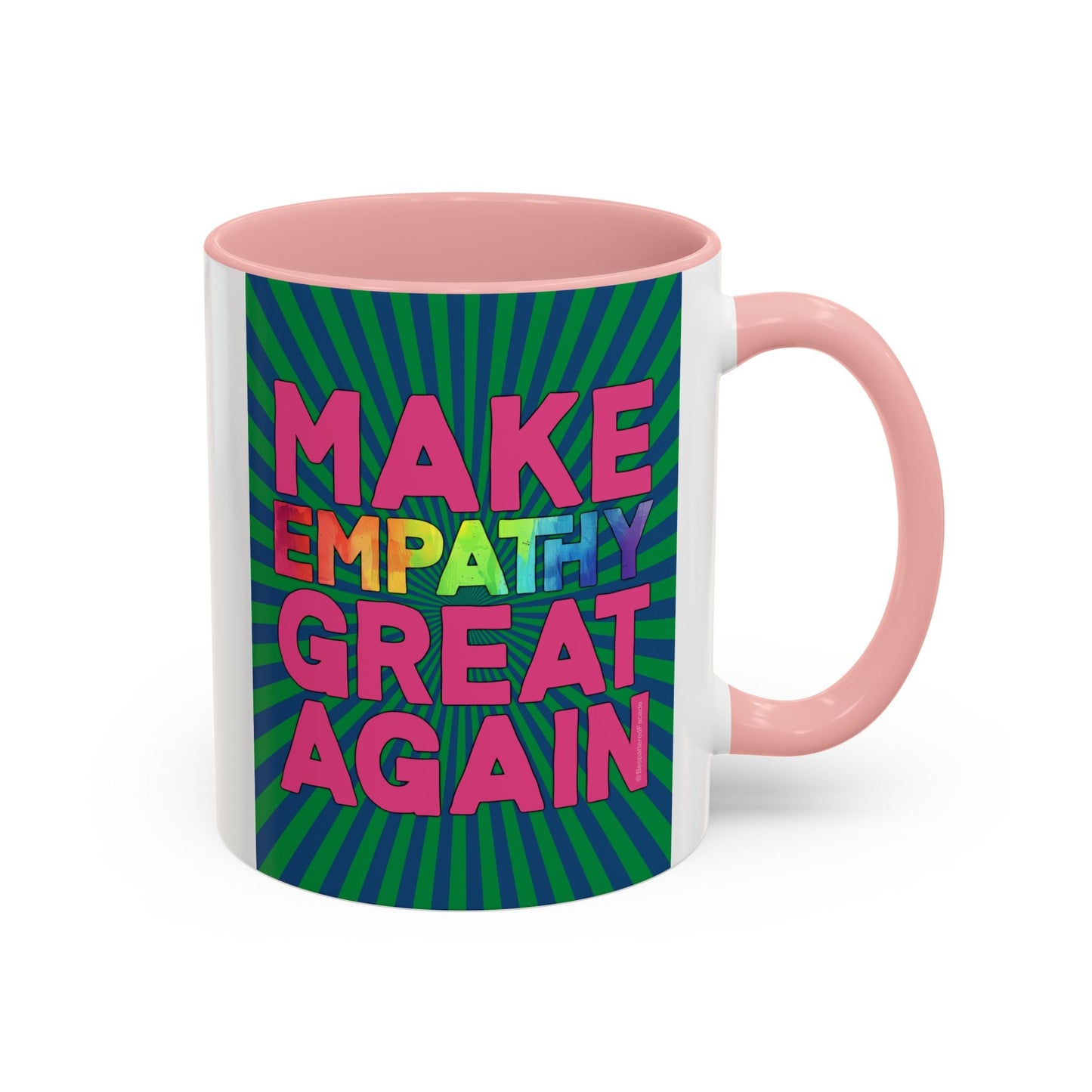 Bespattered Facade Make Empathy Great Again Colorful Rainbow Mugs | Eight Colors | 11oz or 15oz