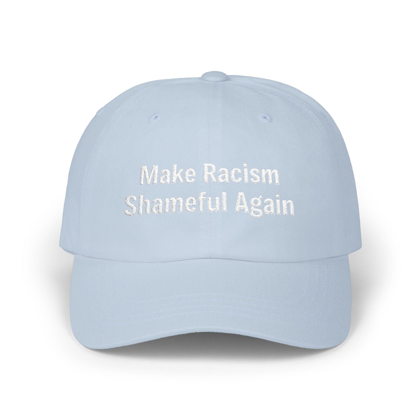 The Anti-MAGA Embroidered Hat Collection: Make Racism Shameful Again | 10 Colors